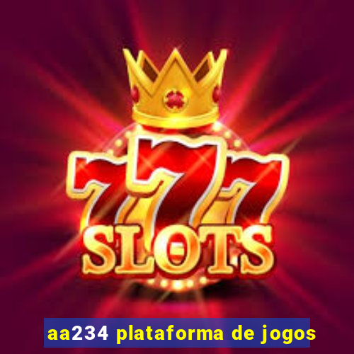 aa234 plataforma de jogos